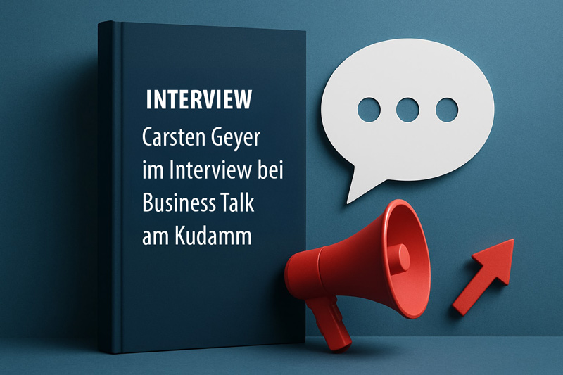 interview-business-talk Carsten Geyer im Interview bei Business Talk am Kudamm