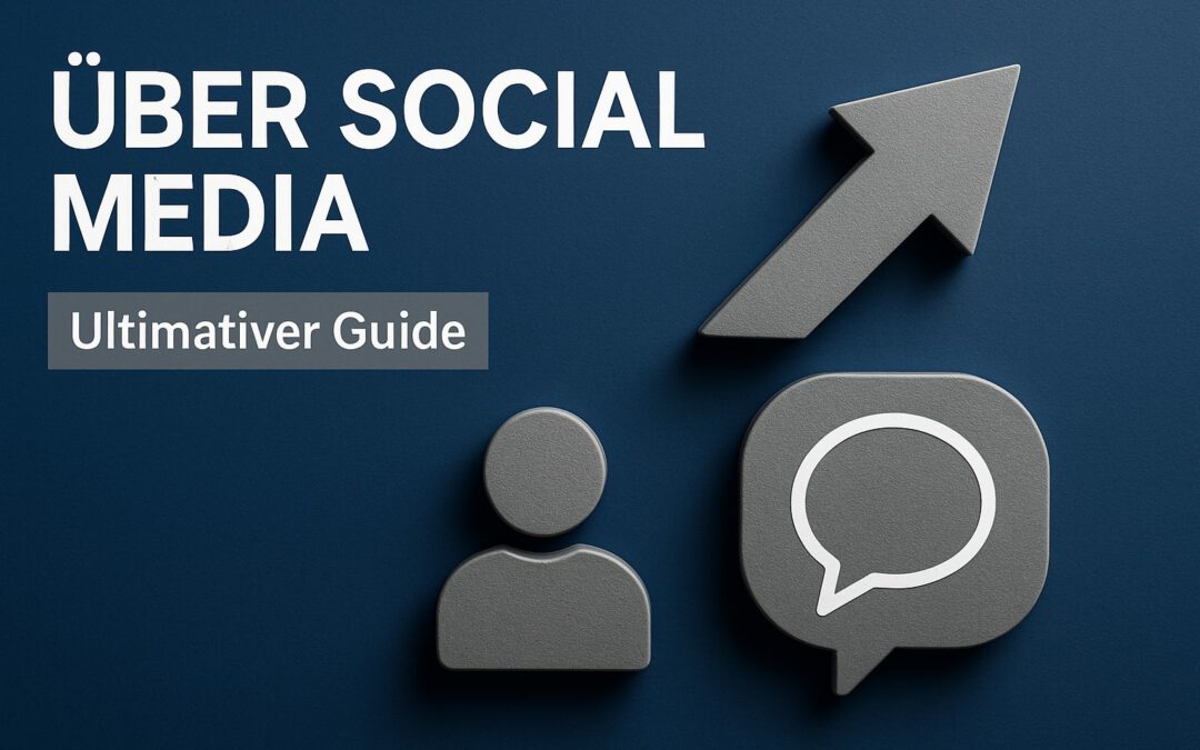Der Ultimative Guide über Social Media