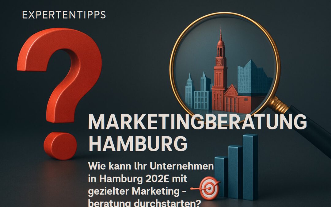 Marketingberatung Hamburg mit 25-jähriger Erfahrung